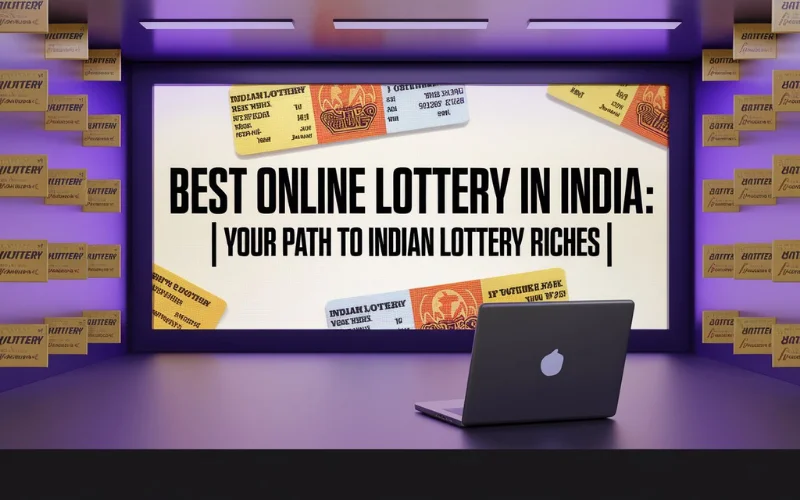 Best Online Lottery in India​ 