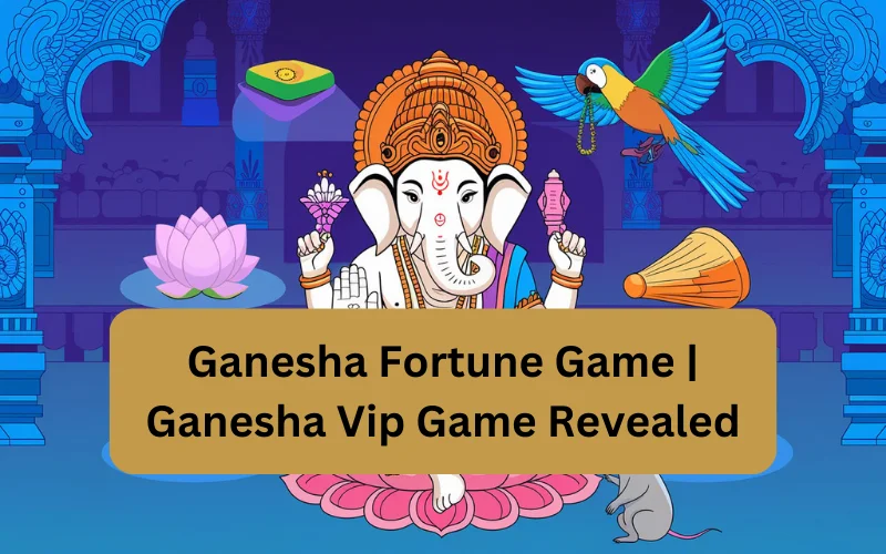 Ganesha Fortune Game