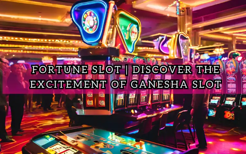 fortune slot